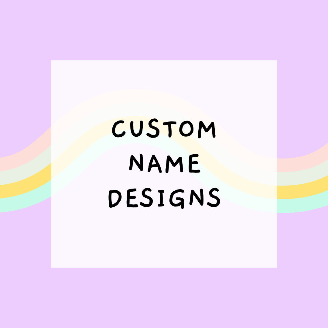 Custom Name Designs