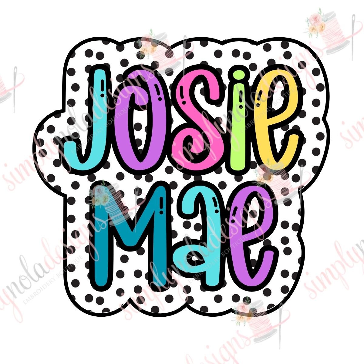 Josie Mae PNG-Bright Name Doodle- Dots- Digital Download- Bright Doodle Name-PNG-Sublimation-DTF printing- Bright Letters