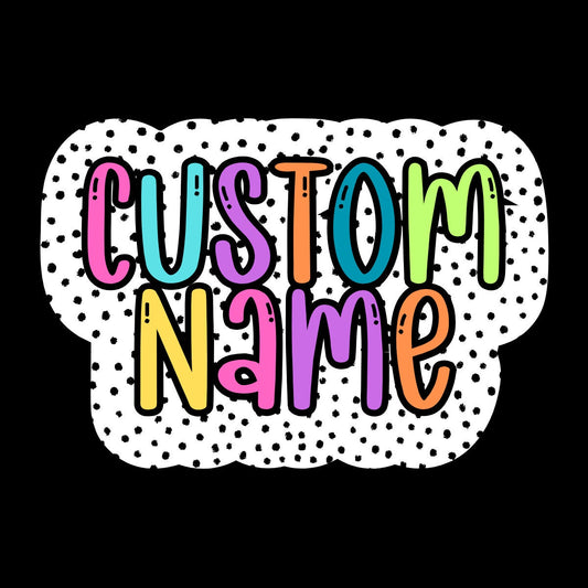 Custom Name- Custom Design PNG-Bright Name Doodle- Dots- Digital Download- Bright Doodle Name-PNG-Sublimation-DTF printing- Bright Letters